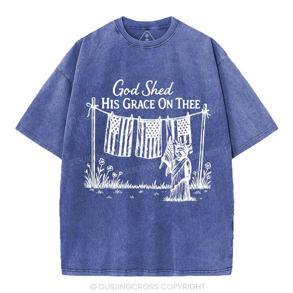 God Shed His Grace On Three Christian Washed T-Shirt