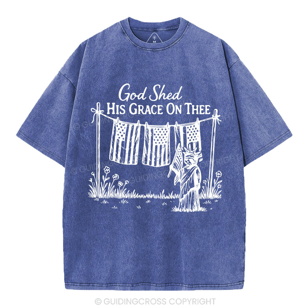 God Shed His Grace On Three Christian Washed T-Shirt