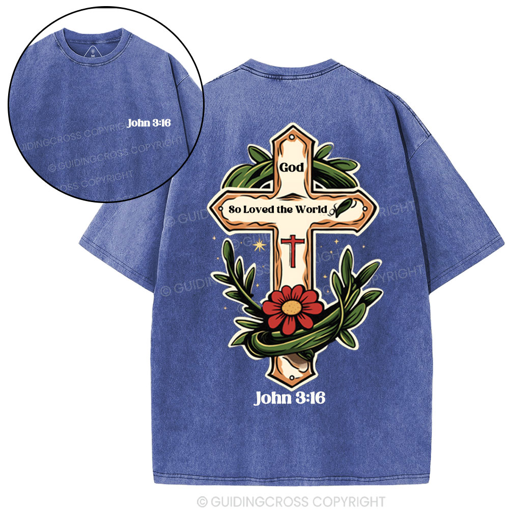 God So Loved  Christian Washed T-Shirt