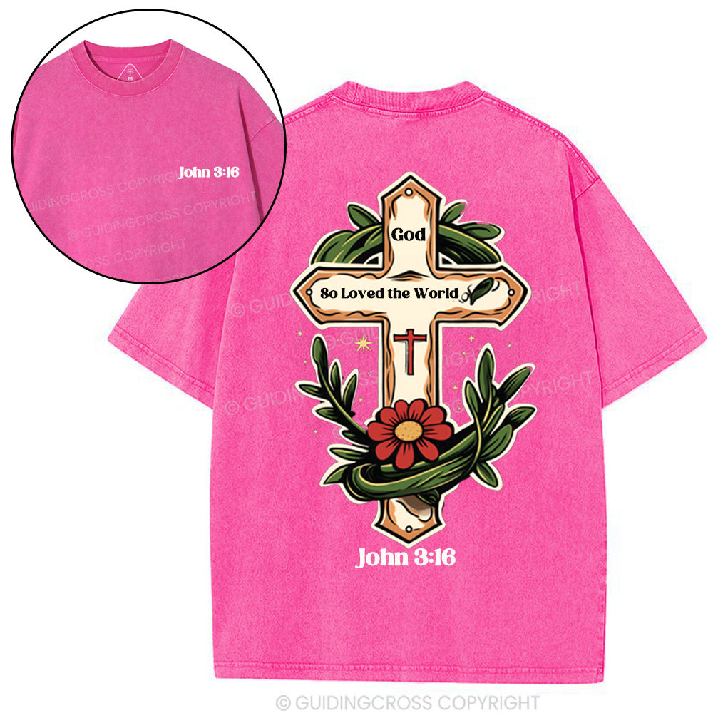 God So Loved  Christian Washed T-Shirt