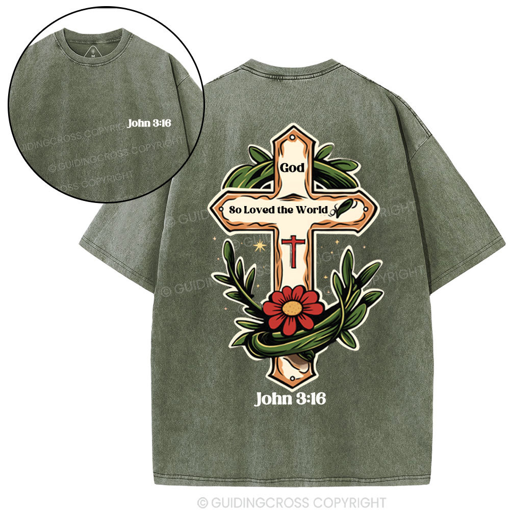 God So Loved  Christian Washed T-Shirt