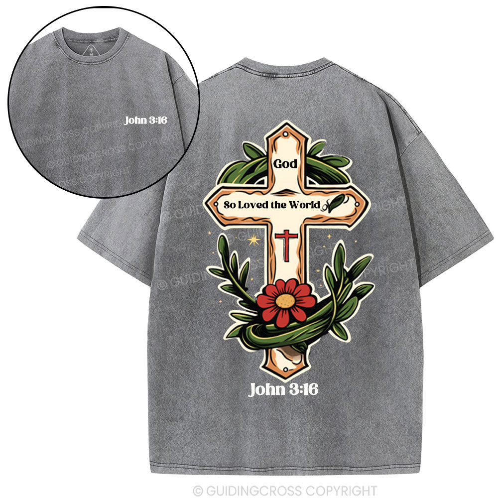 God So Loved  Christian Washed T-Shirt