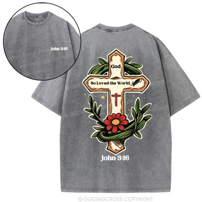 God So Loved  Christian Washed T-Shirt