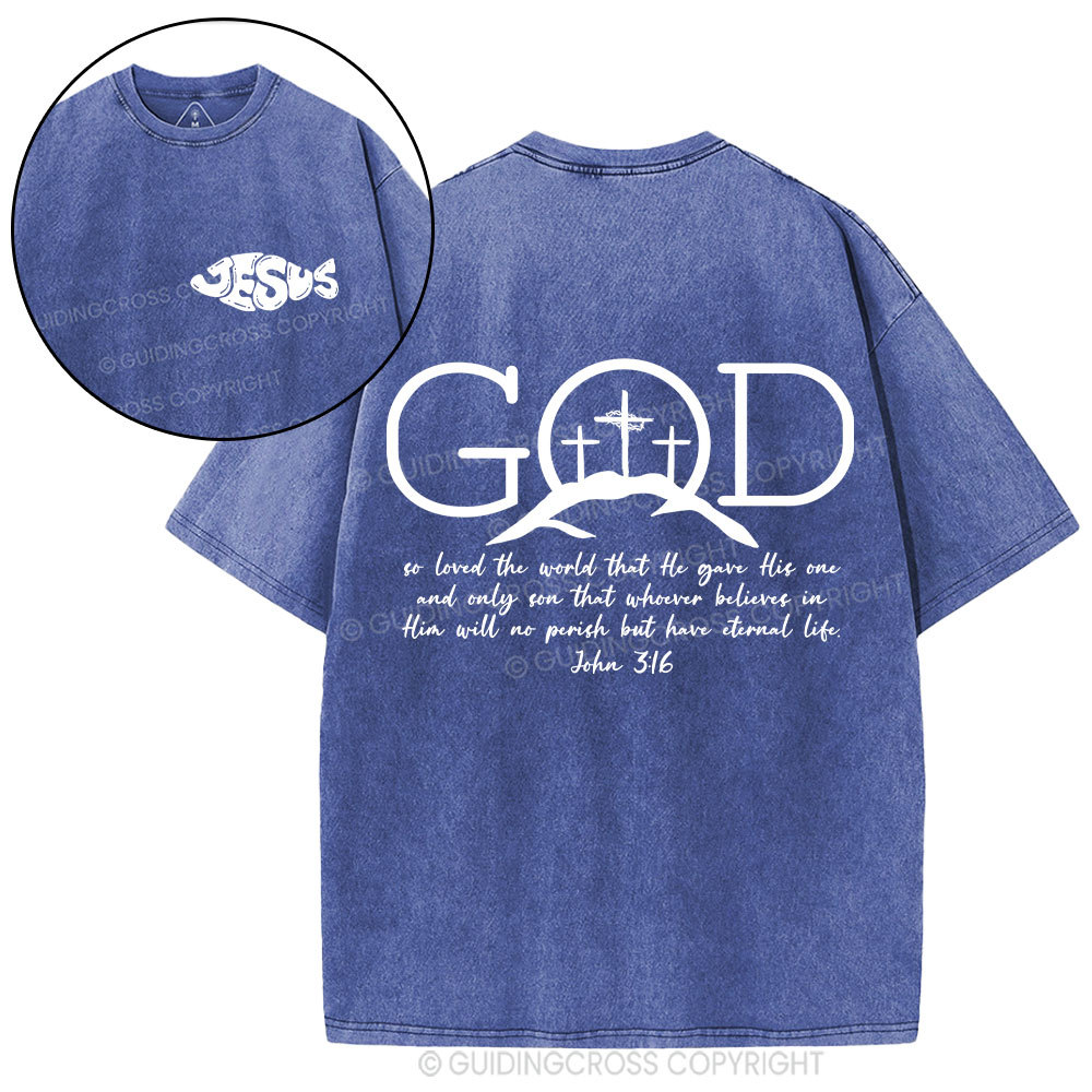 God So Loved The World Christian Washed T-Shirt