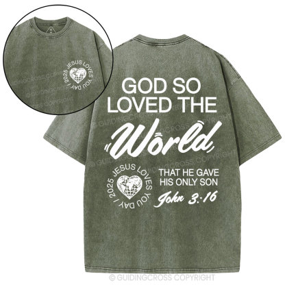 God So Loved The World Christian Washed T-Shirt