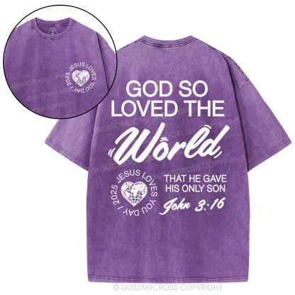 God So Loved The World Christian Washed T-Shirt