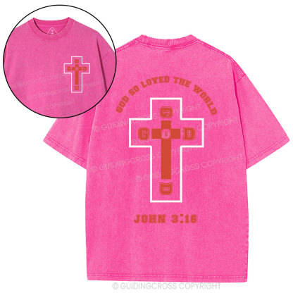 God So Loved The World Christian Washed T-Shirt