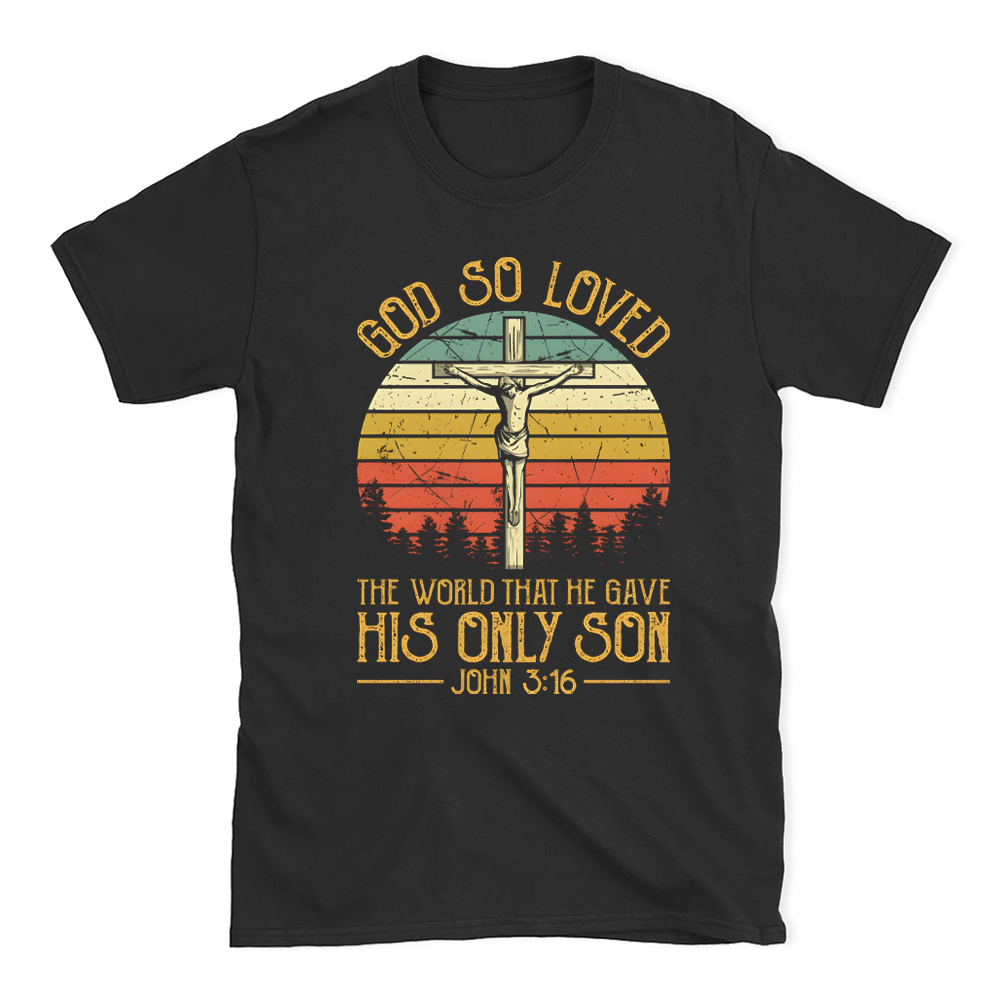 For God So Loved The World Vintage Christian Tshirt