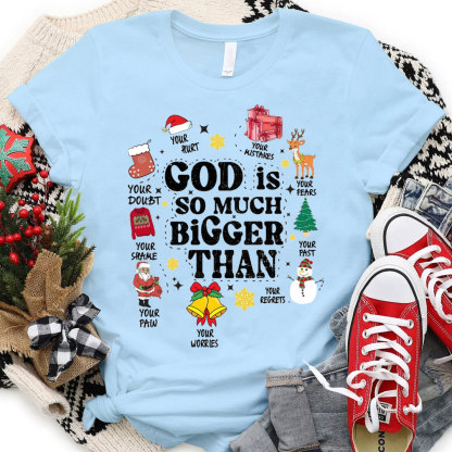 God So Much Bigger Than Your Paw Christian Christmas T-Shirt