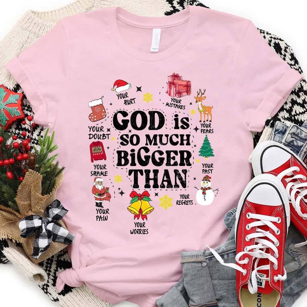 God So Much Bigger Than Your Paw Christian Christmas T-Shirt
