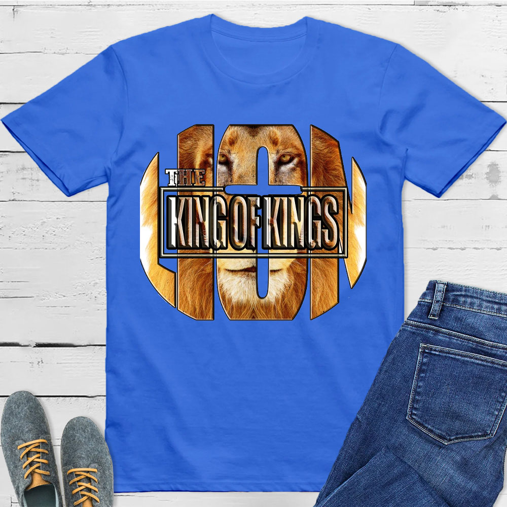 God The King Of Kings Christian T-Shirt