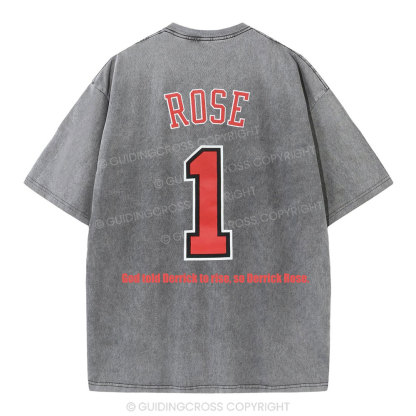 God Told Derrick To Rise So Derrick Rose Christian Washed T-Shirt