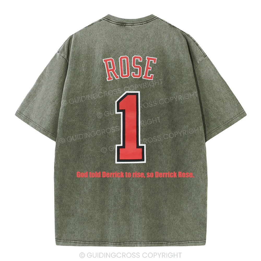 God Told Derrick To Rise So Derrick Rose Christian Washed T-Shirt