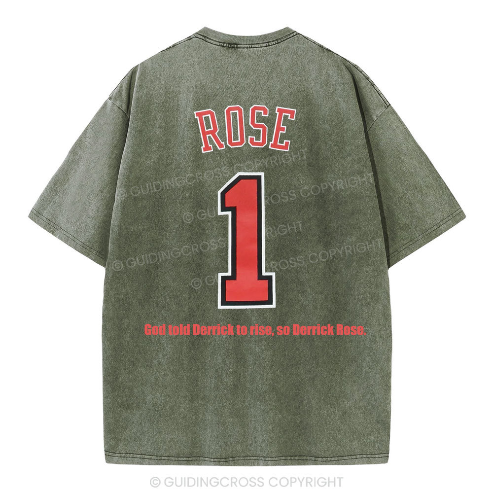 God Told Derrick To Rise So Derrick Rose Christian Washed T-Shirt