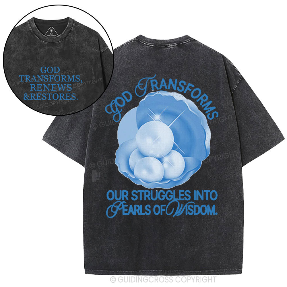 God Transformed And Renews Christian Washed T-Shirt