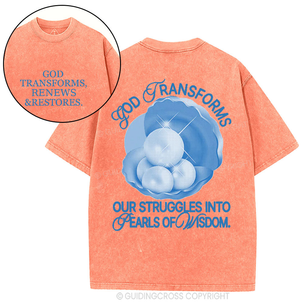 God Transformed And Renews Christian Washed T-Shirt