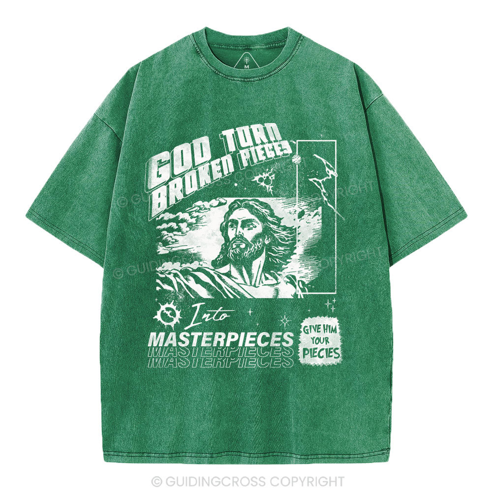 God Turn Broken Pieces Into Masterpieces Christian Washed T-Shirt