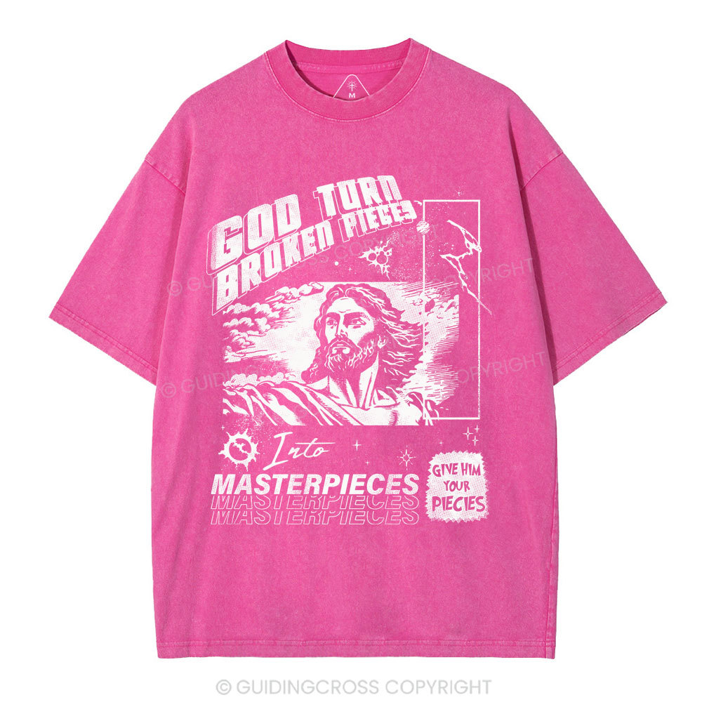 God Turn Broken Pieces Into Masterpieces Christian Washed T-Shirt