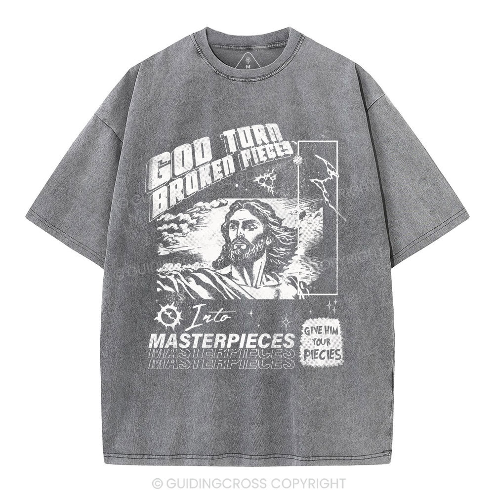 God Turn Broken Pieces Into Masterpieces Christian Washed T-Shirt