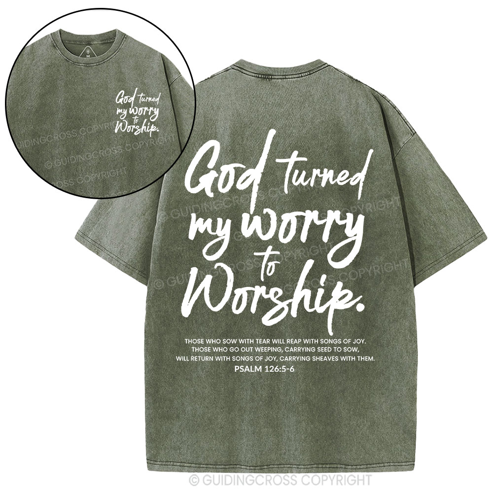 God Turn My Worry To Worship Christian Washed T-Shirt