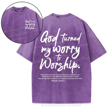God Turn My Worry To Worship Christian Washed T-Shirt