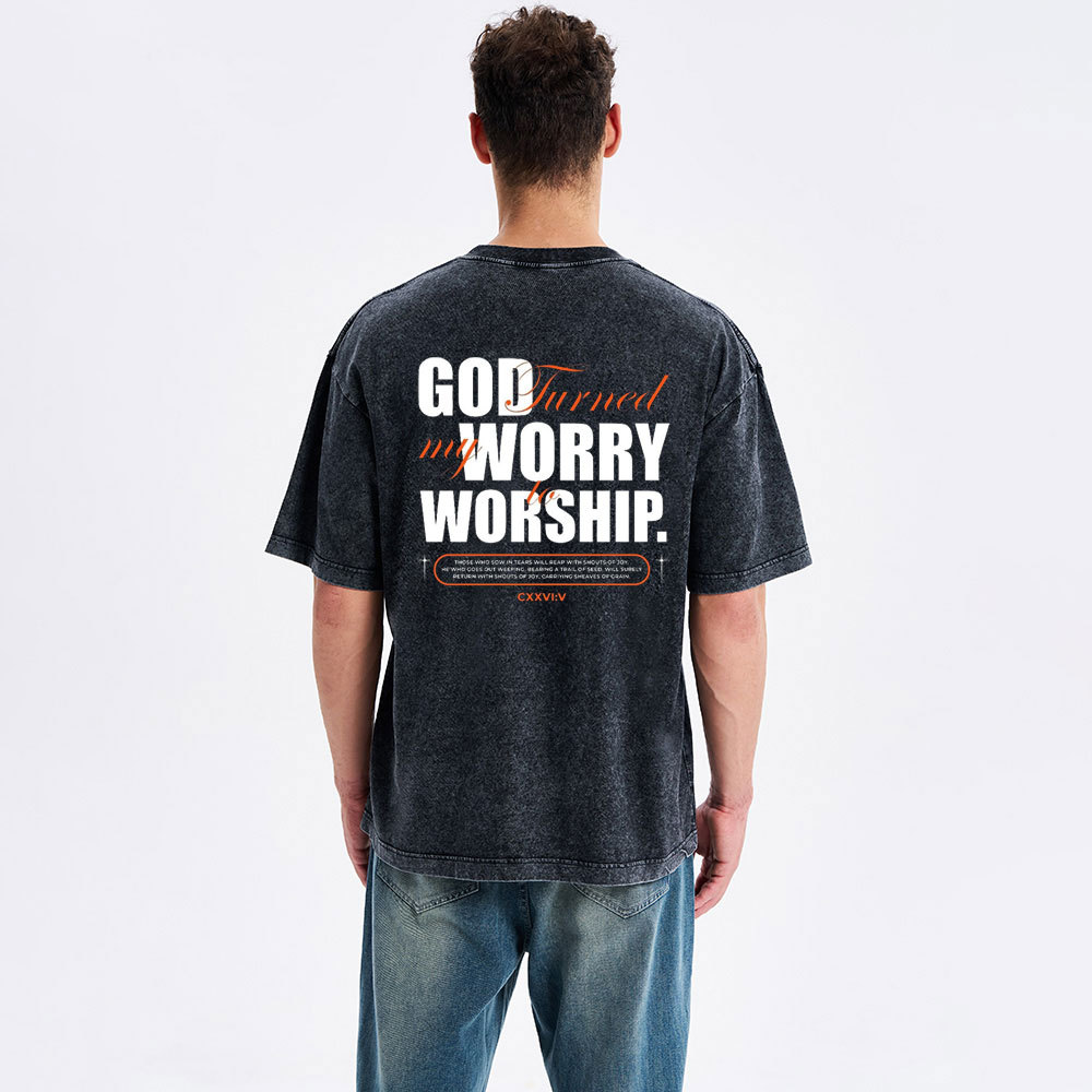 God Turned My Worry To Worship Christian Washed T-Shirt