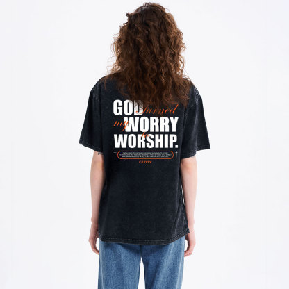 God Turned My Worry To Worship Christian Washed T-Shirt