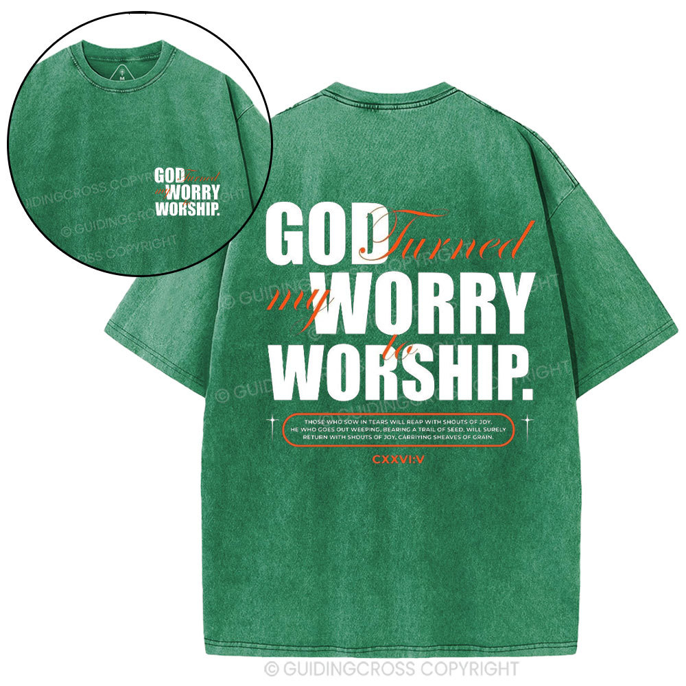 God Turned My Worry To Worship Christian Washed T-Shirt