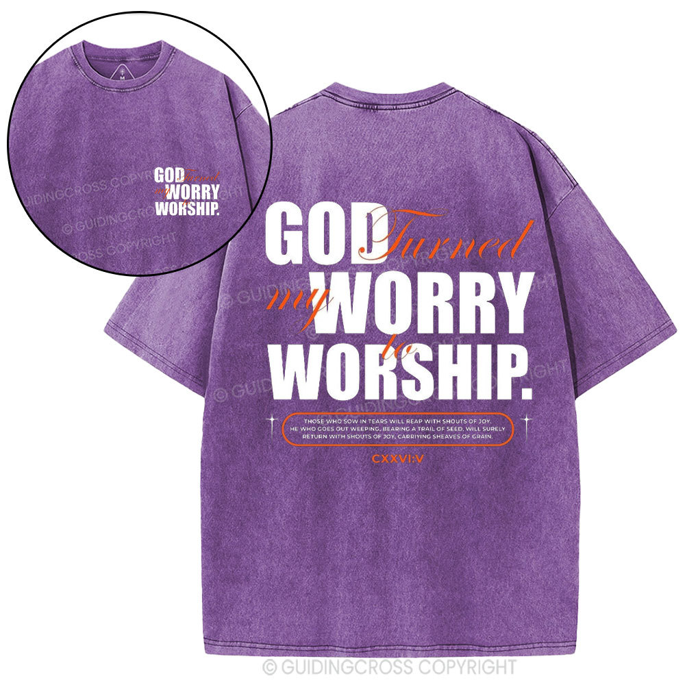 God Turned My Worry To Worship Christian Washed T-Shirt
