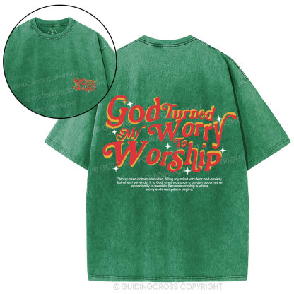 God Turned My Worry To Worship Christian  Washed T-Shirt