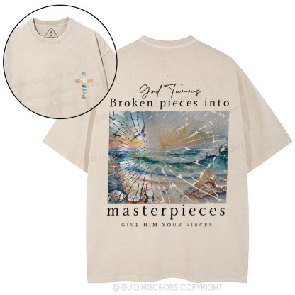 God Turns Broken Piece Into Masterpieces Christian Washed T-Shirt