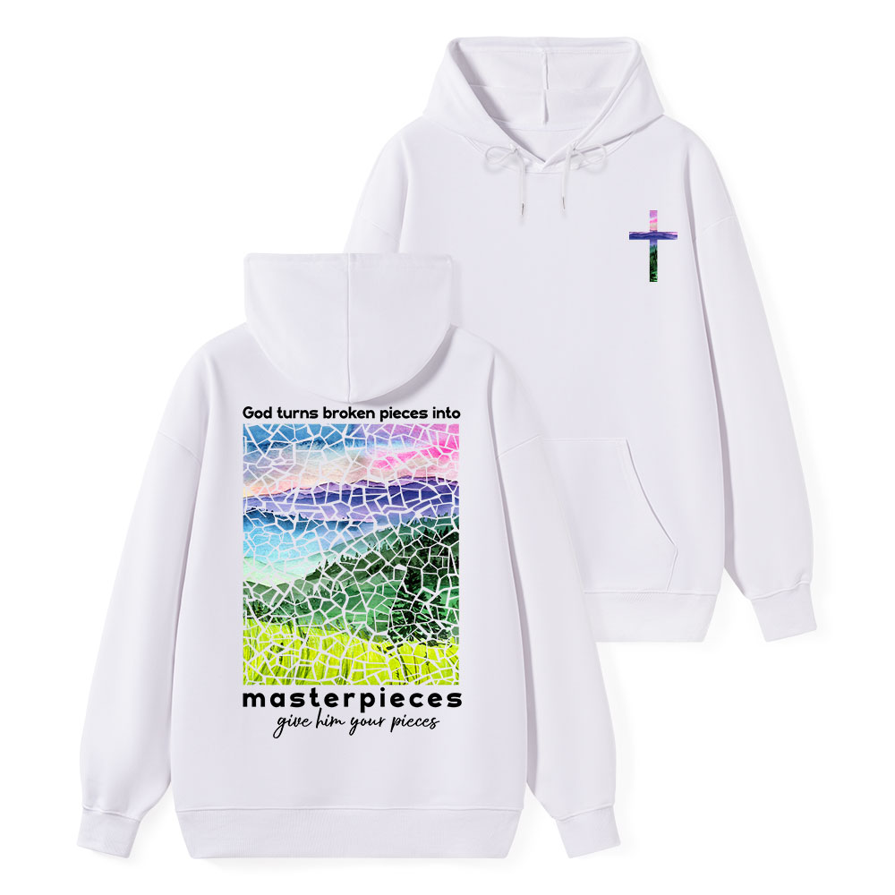 God Turns Broken Pieces Into Masterpieces Christian Hoodie