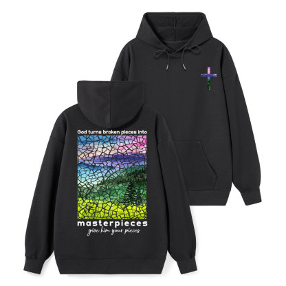 God Turns Broken Pieces Into Masterpieces Christian Hoodie