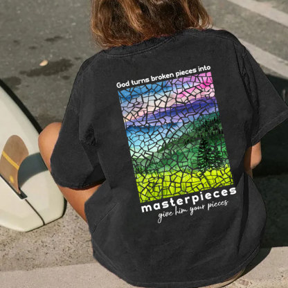 God Turns Broken Pieces Into Masterpieces Christian Washed T-Shirt