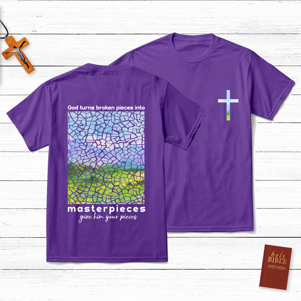God Turns Broken Pieces Into Masterpieces Christian T-Shirt