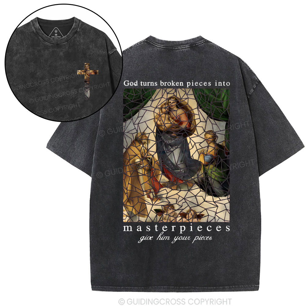 God Turns Broken Pieces Into Masterpieces Christian Wased T-Shirt