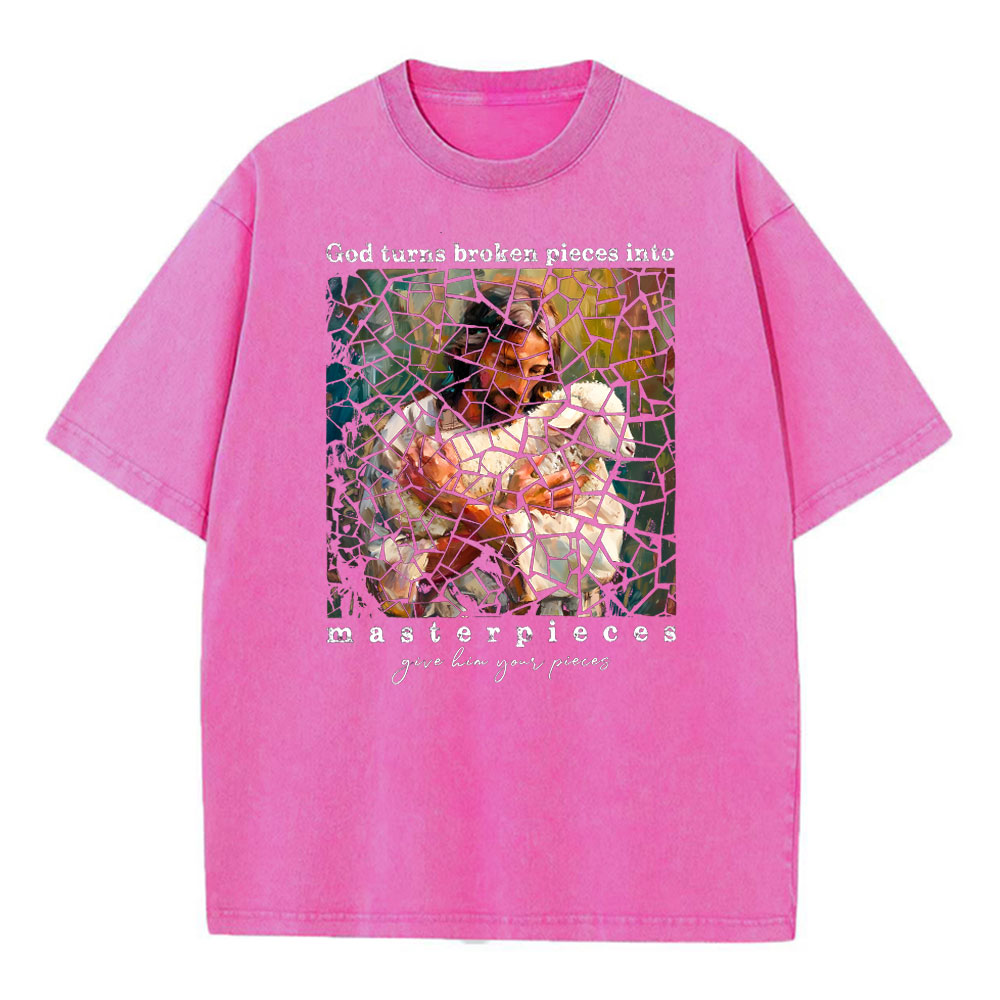 God Turns Broken Pieces Into Masterpieces Christian Washed T-Shirt