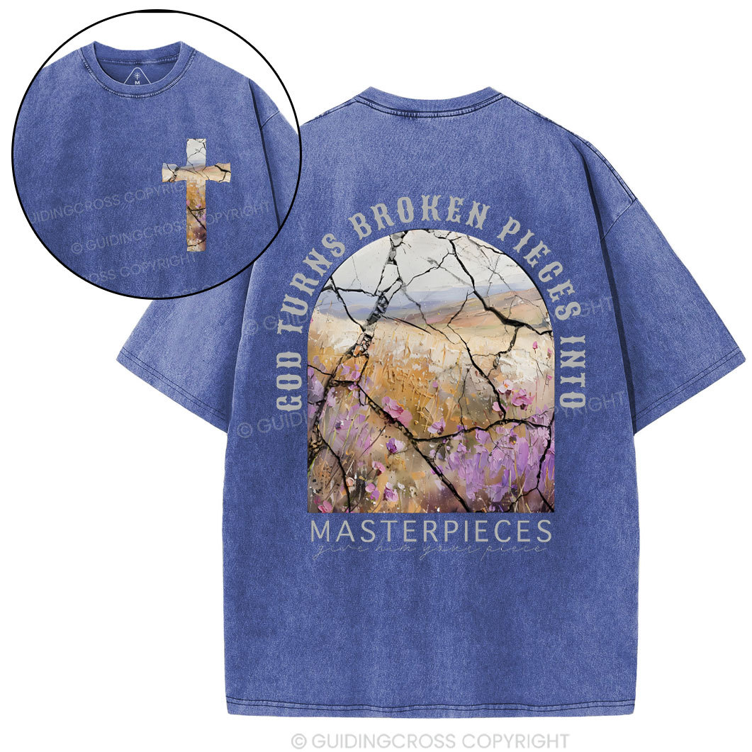 God Turns Broken Pieces Into Masterpieces Christian Washed T-Shirt