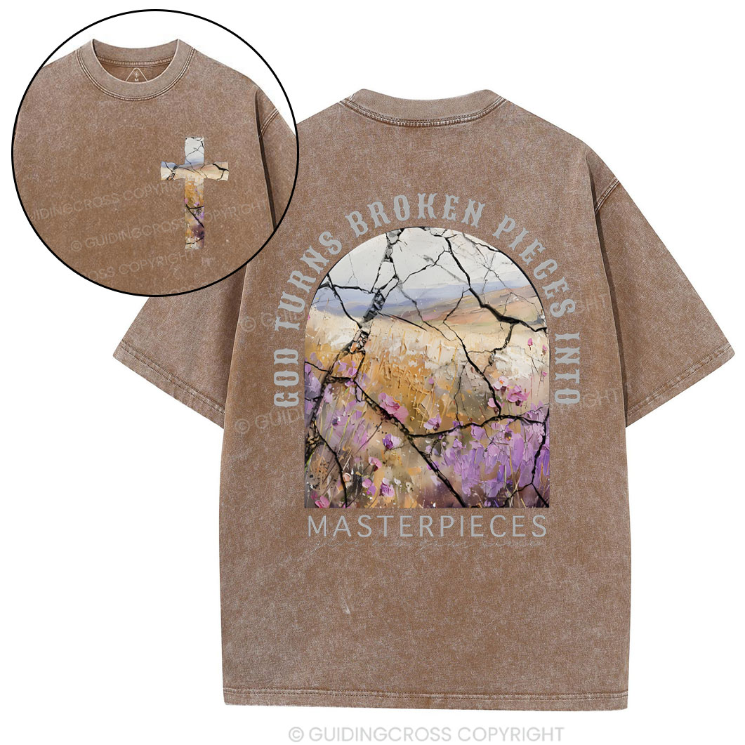 God Turns Broken Pieces Into Masterpieces Christian Washed T-Shirt