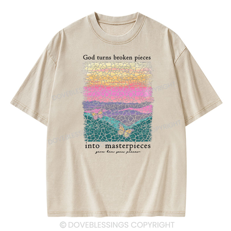 God Turns Broken Pieces Into Masterpieces Christian Washed T-Shirt