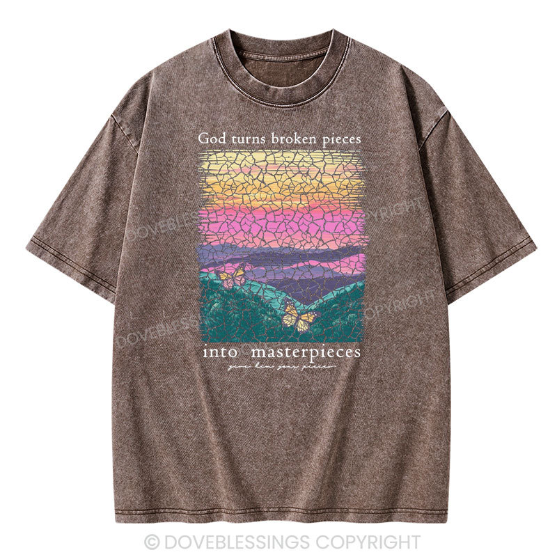 God Turns Broken Pieces Into Masterpieces Christian Washed T-Shirt