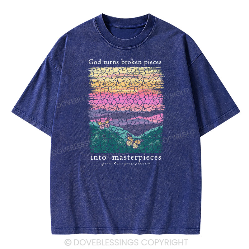 God Turns Broken Pieces Into Masterpieces Christian Washed T-Shirt