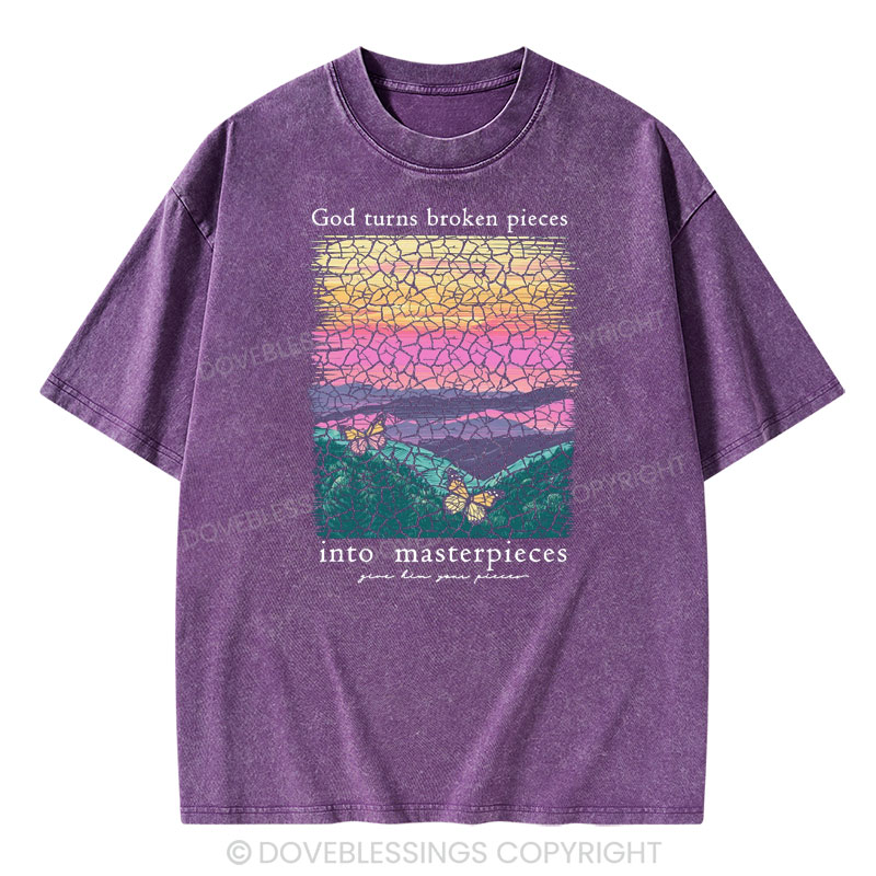 God Turns Broken Pieces Into Masterpieces Christian Washed T-Shirt