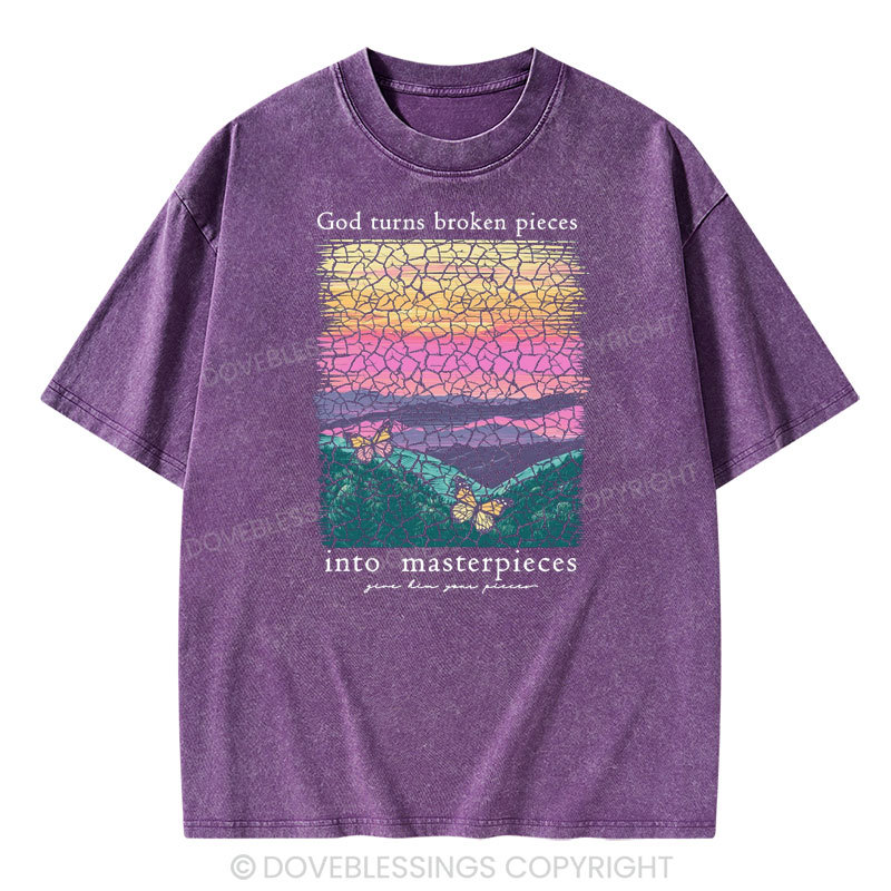 God Turns Broken Pieces Into Masterpieces Christian Washed T-Shirt