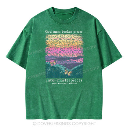 God Turns Broken Pieces Into Masterpieces Christian Washed T-Shirt