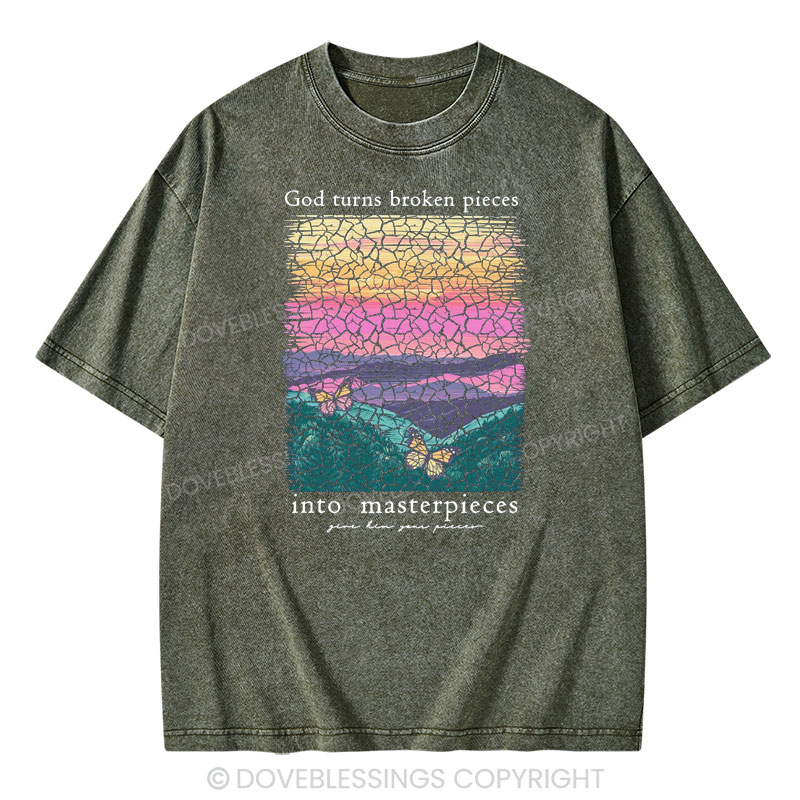 God Turns Broken Pieces Into Masterpieces Christian Washed T-Shirt