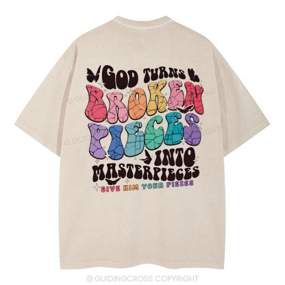 God Turns Broken Pieces Into Masterpieces Christian Washed T-Shirt