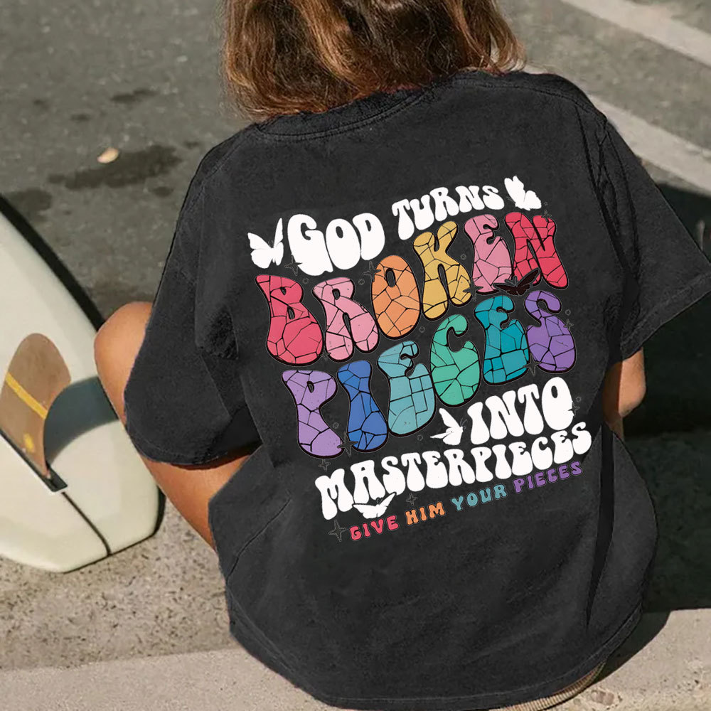 God Turns Broken Pieces Into Masterpieces Christian Washed T-Shirt