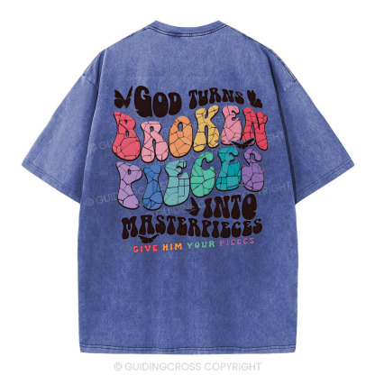 God Turns Broken Pieces Into Masterpieces Christian Washed T-Shirt