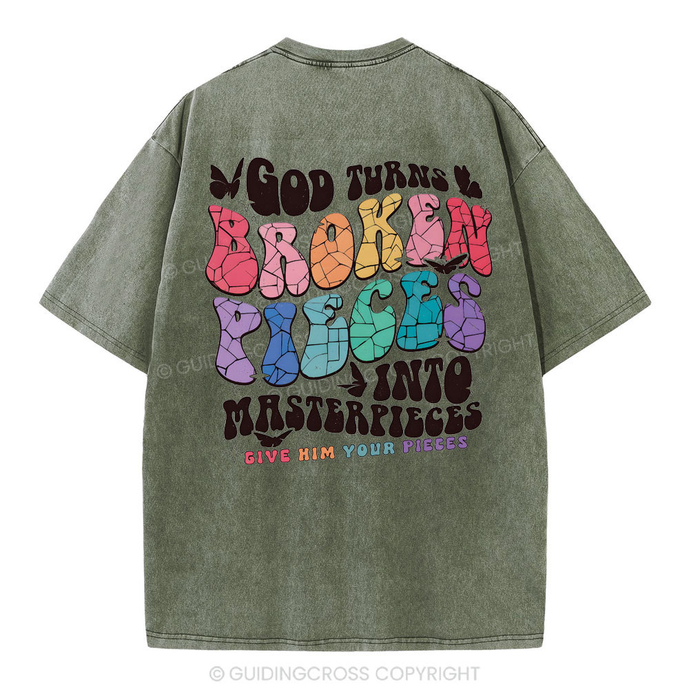 God Turns Broken Pieces Into Masterpieces Christian Washed T-Shirt